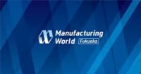 Manufacturing World Fukuoka 2026 Fukuoka 2026